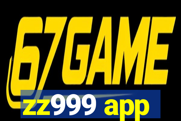 zz999 app